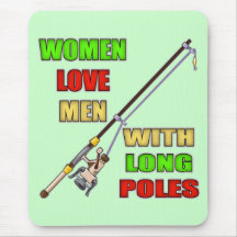 Long Poles Fishing T-shirts and Gifts Mouse Pad