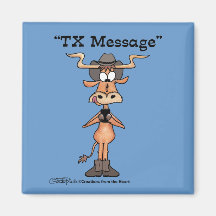Longhorn TX Message Fridge Magnets