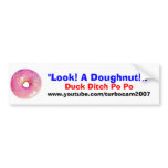 Look a Doughnut! bumper stickers