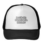 Look Like a Husband? Mesh Hats