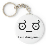 Look of Disapproval Disappoint keychains