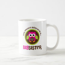 Look Whoos Going to be a Big Sister Owl Mug