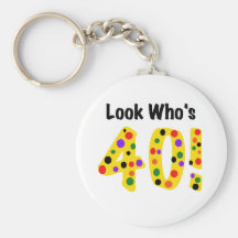 Look  Who's 40 Keychain