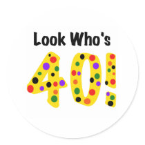 Look  Who's 40 Round Stickers