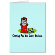 Looking For Count Suckula Greeting Cards