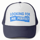 Looking for Mr. Perfect hats