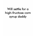 Looking for sugar daddy t-shirts