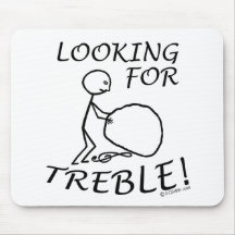 Looking For Treble Mousepads
