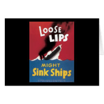Loose Lips Might Sink Ships Greeting Card