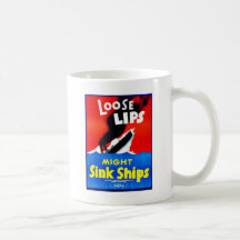 Loose Lips, Might Sink Ships Mug