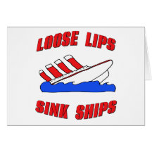 Loose Lips Sink Ships Card