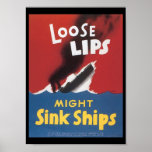Loose Lips Sink Ships World War 2 Posters