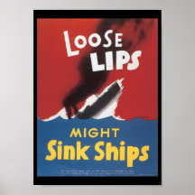 Loose Lips Sink Ships World War 2 Posters