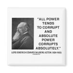 Lord Acton All Power Corrupts Absolute Power Quote magnets