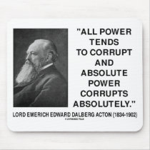 Lord Acton All Power Corrupts Absolute Power Quote