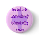 Lord teach me to love unconditionally-Religous Pins