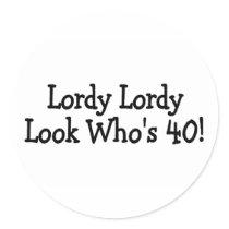 Lordy Lordy Look Whos 40 Stickers