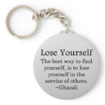Lose Yourself in Service to Other Keychain