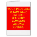 LOSER low self esteem Greeting Cards