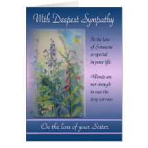 Loss of Sister - With Deepest Sympathy Greeting Cards