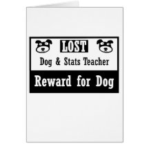 Lost Dog Stats Teacher Greeting Cards