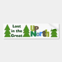 Lost in the Great Up North Bumper Sticker