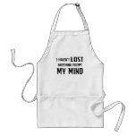 Lost My Mind... Apron