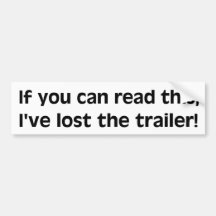 Lost the Trailer Bumper Stickers