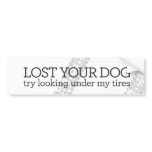 Lost your dog bumper stickers