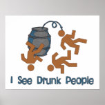 Lots Of Drunk People posters