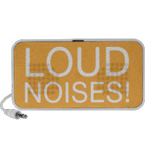 Loud Noises Speaker