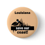 Louisiana save our coast buttons