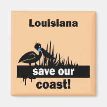 Louisiana save our coast magnet