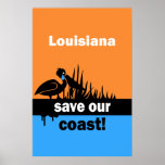 Louisiana save our coast posters