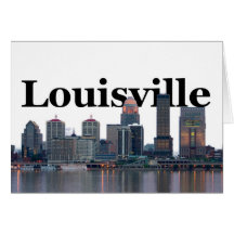 Louisville KY Skyline with Louisville in the Sky Greeting Cards