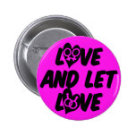 Love and Let Love Button