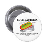 Love Bacteria Only Culture Some People Have Pins