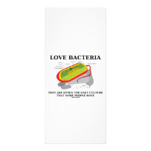 Love Bacteria Only Culture Some People Have Customised Rack Card