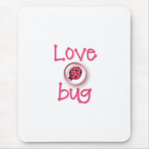 LOVE BUG BUBBLE by SHARON SHARPE Mouse Pads