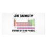 Love Chemistry Because Life Is So Periodic Photo Card Template