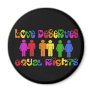 Love Deserves Equal Rights Refrigerator Magnets