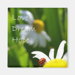 Love, Dream, Hope Magnet