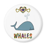 Love for Whales magnets