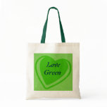 Love Green Bags