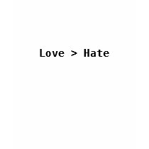 Love > Hate T-Shirt - Women's Fashion Tee
