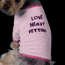 LOVE HEAVY PETTING pet clothing