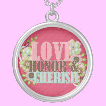 Love Honor and Cherish necklaces