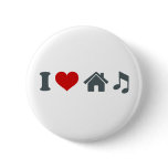 Love House Music Pinback Button
