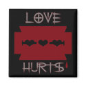 Love Hurts magnets