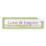 "Love & Inspire" Bumper Sticker